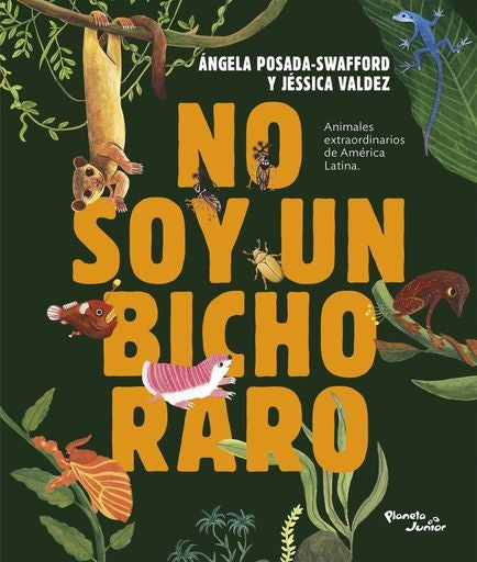 NO SOY UN BICHO RARO | ANGELA POSADA SWAFFORD