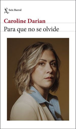 PARA QUE NO SE OLVIDE | CAROLINE DARIAN