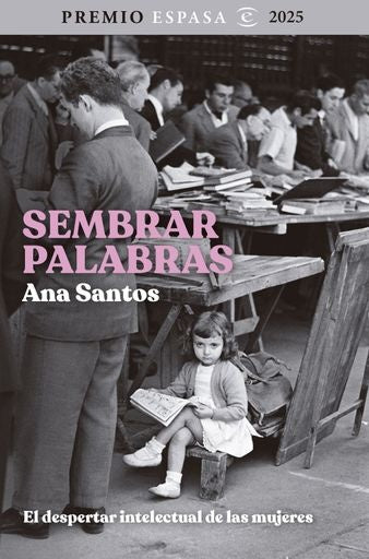 SEMBRAR PALABRAS | ANA SANTOS