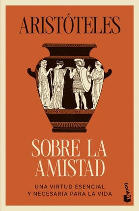 SOBRE LA AMISTAD | ARISTOTELES