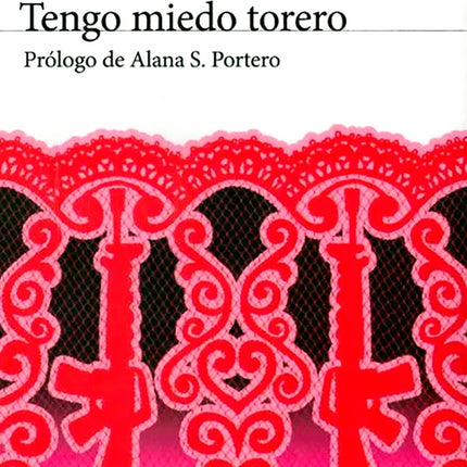 TENGO MIEDO TORERO | PEDRO LEMEBEL