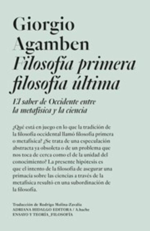 FILOSOFIA PRIMERA FILOSOFIA ULTIMA | GIORGIO AGAMBEN