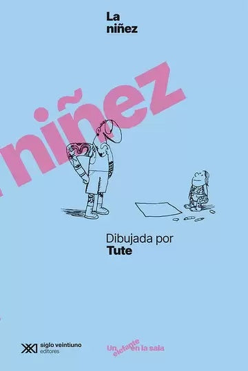LA NIÑEZ | TUTE