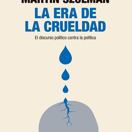 LA ERA DE LA CRUELDAD | FERNANDO PITTARO