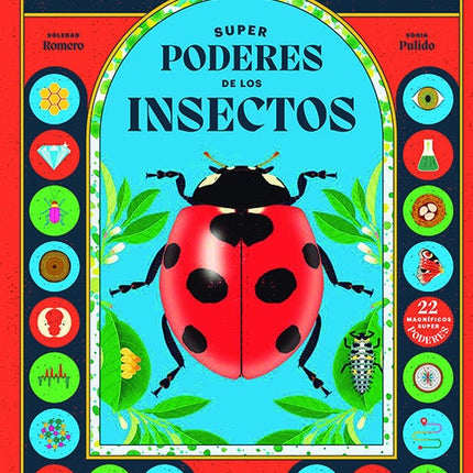 SUPERPODERES DE LOS INSECTOS | SOLEDAD ROMERO