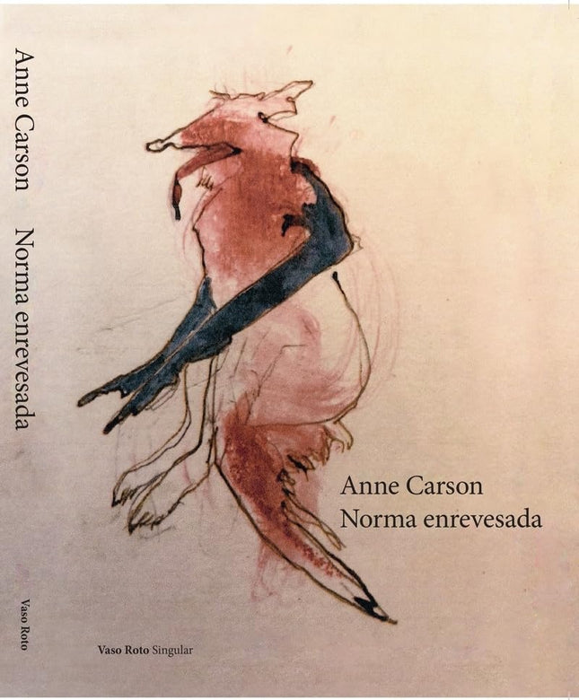 NORMA ENREVESADA | ANNE CARSON