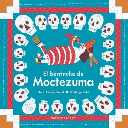 EL BERRINCHE DE MOCTEZUMA | NURIA GOMEZ BENET