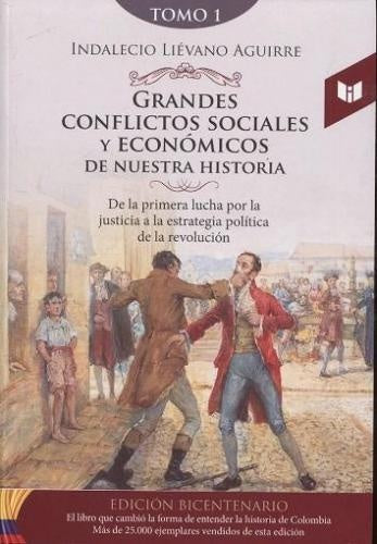 GRANDES CONFLICTOS SOCIALES Y ECONOMICOS DE NUESTRA HISTORIA TOMO 1 | NDALECIO LIEVANO AGUIRRE