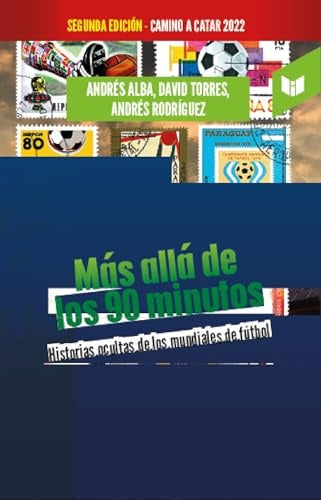 MAS ALLA DE LOS 90 MINUTOS | ANDRES ALBA
