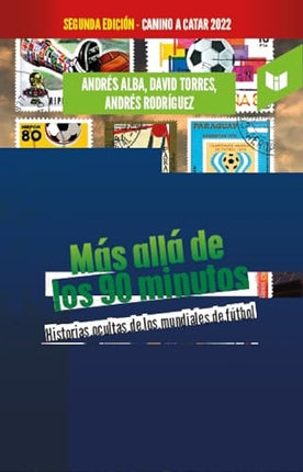MAS ALLA DE LOS 90 MINUTOS | ANDRES ALBA