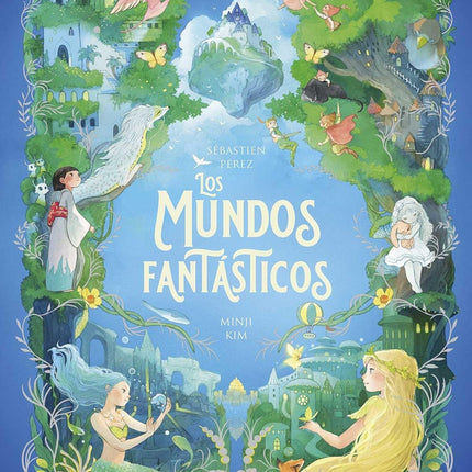LOS MUNDOS FANTASTICOS | SEBASTIEN PEREZ