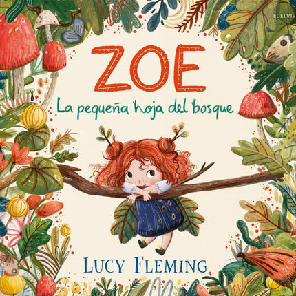 ZOE LA PEQUEÑA HOJA DEL BOSQUE | LUCY FLEMING