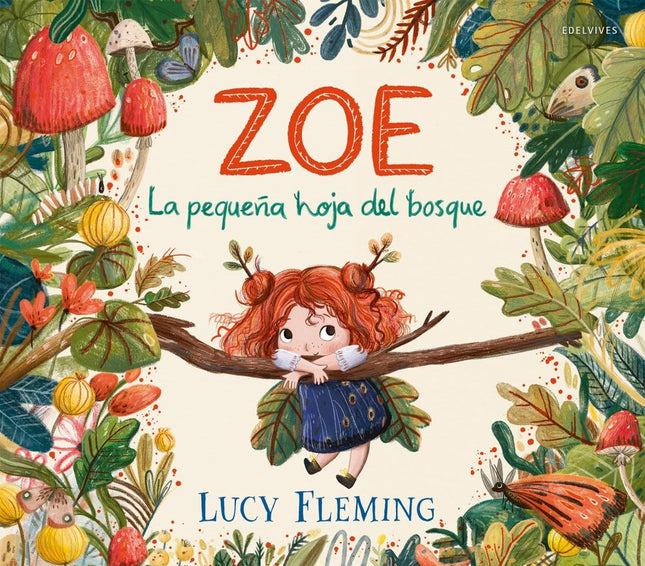 ZOE LA PEQUEÑA HOJA DEL BOSQUE | LUCY FLEMING