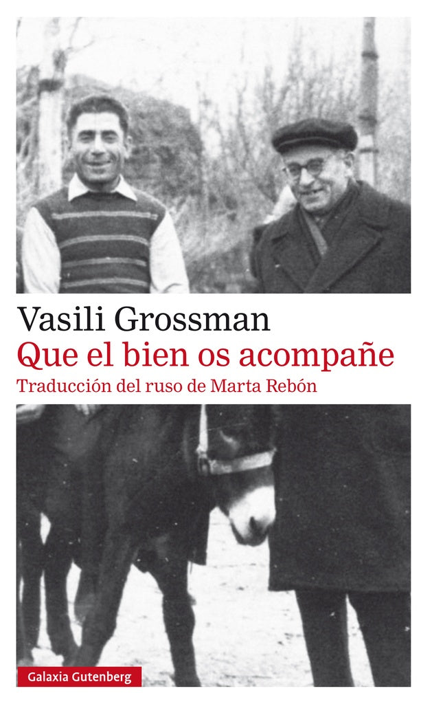 QUE EL BIEN OS ACOMPAÑE | VASILI GROSSMAN