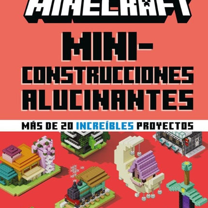 MINECRAFT MINICONSTRUCCIONES ALUCINANTES | MOJANG AB