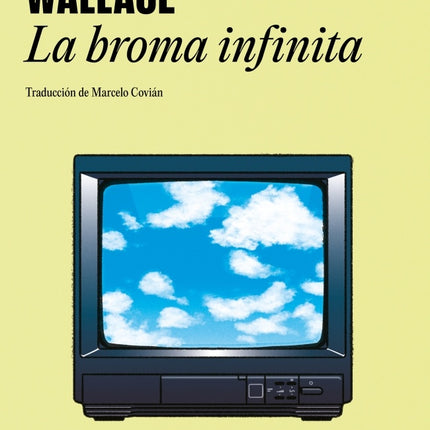 LA BROMA INFINITA | DAVID FOSTER WALLACE