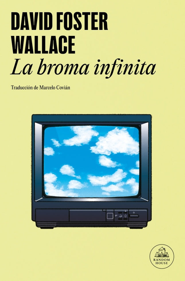 LA BROMA INFINITA | DAVID FOSTER WALLACE