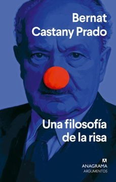 UNA FILOSOFIA DE LA RISA | BERNAT CASTANY PRADO