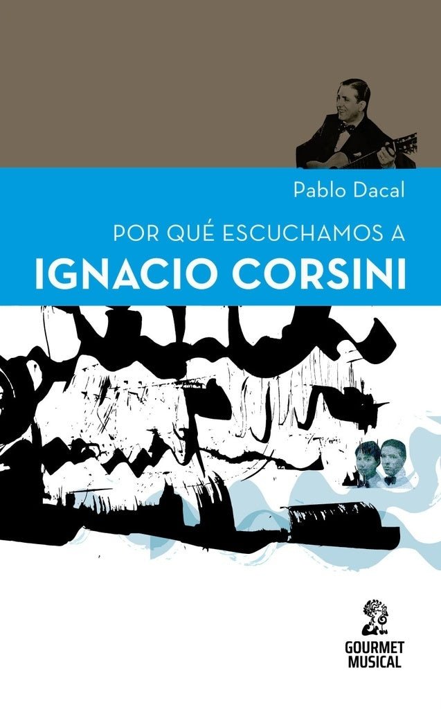 POR QUE ESCUCHAMOS A IGNACIO CORSINI | PABLO DACAL