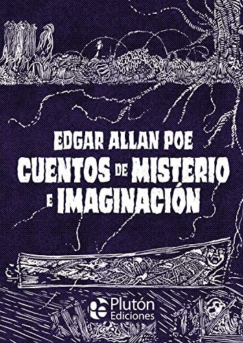 CUENTOS DE MISTERIO E IMAGINACION | EDGAR ALLAN POE