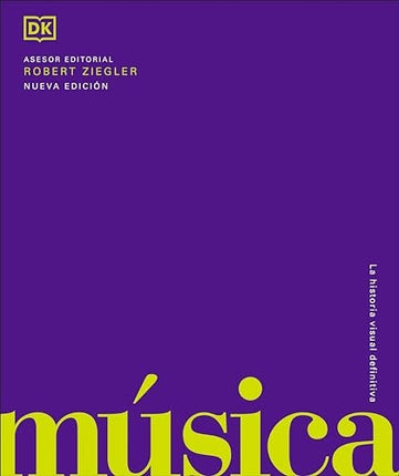 MUSICA LA HISTORIA VISUAL DEFINITIVA | AUTORES VARIOS
