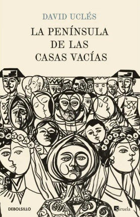 LA PENINSULA DE LAS CASAS VACIAS | DAVID UCLES