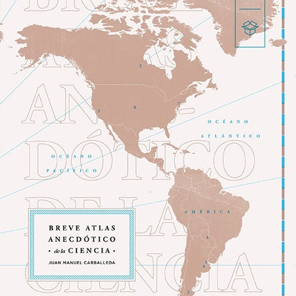 BREVE ATLAS ANECDOTICO DE LA CIENCIA | JUAN MANUEL CARBALLEDA