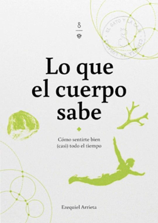 LO QUE EL CUERPO SABE | EZEQUIEL ARRIETA