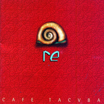 RE | CAFE TACVBA