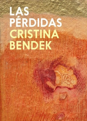 LAS PERDIDAS | CRISTINA BENDEK