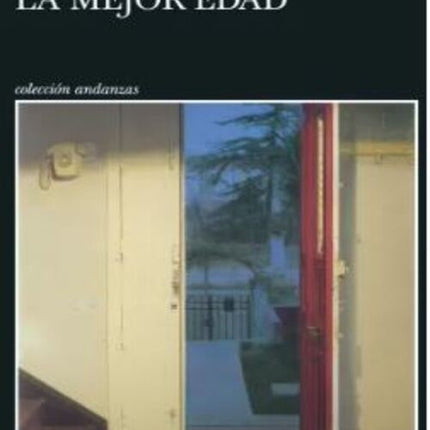 LA MEJOR EDAD | LUIS GARCIA MONTERO