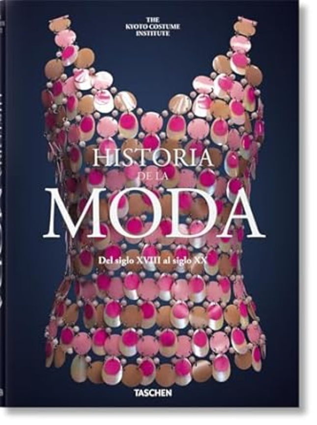 HISTORIA DE LA MODA DEL SIGLO XVIII AL SIGLO XX | AUTORES VARIOS