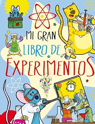 MI GRAN LIBROS DE EXPERIMENTOS | AUTORES VARIOS