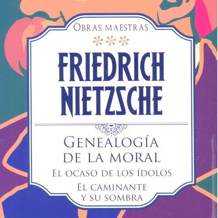 OBRAS MAESTRAS VOL. III | FRIEDRICH NIETZSCHE