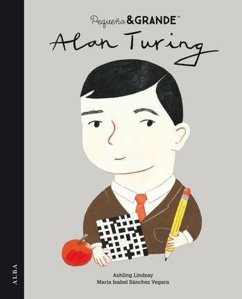 PEQUEÑO & GRANDE ALAN TURING | MARIA ISABEL SANCHEZ VEGARA