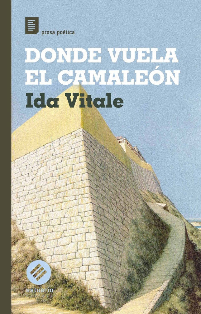 DONDE VUELA EL CAMALEON | IDA VITALE