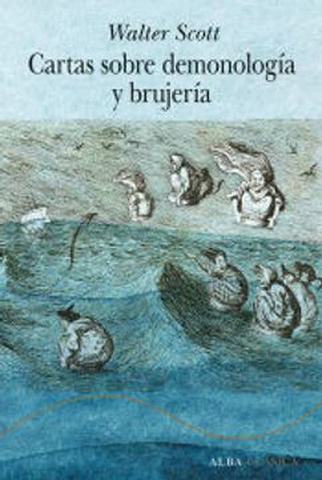 CARTAS SOBRE DEMONOLOGIA Y BRUJERIA | WALTER SCOTT