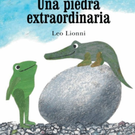 UNA PIEDRA EXTRAORDINARIA | LEO LIONNI