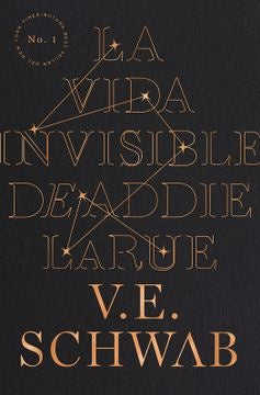 LA VIDA INVISIBLE DE ADDIE LARUE | V.E SCHWAB