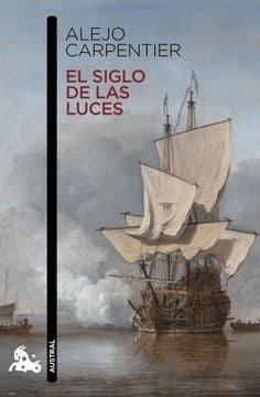 EL SIGLO DE LAS LUCES | ALEJO CARPENTIER