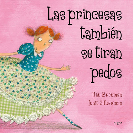 LAS PRINCESAS TAMBIEN SE TIRAN PEDOS | ILANY ZILBERMAN