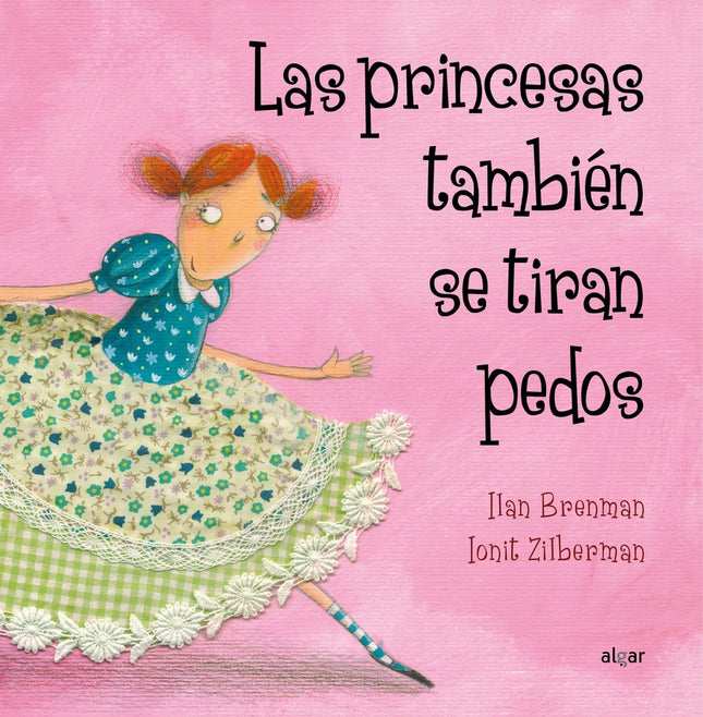 LAS PRINCESAS TAMBIEN SE TIRAN PEDOS | ILANY ZILBERMAN
