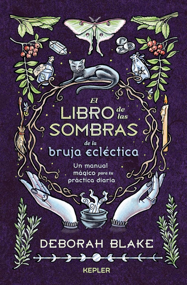 EL LIBRO DE LAS SOMBRAS DE LA BRUJA ECLECTICA | DEBORAH BLAKE