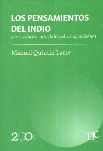 LOS PENSAMIENTOS DEL INDIO | MANUEL QUINTIN LAME