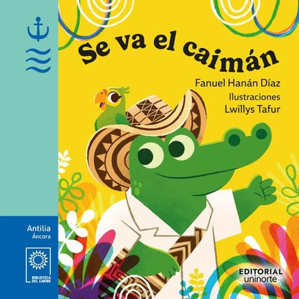 SE VA EL CAIMAN | FANUEL HANAN DIAZ