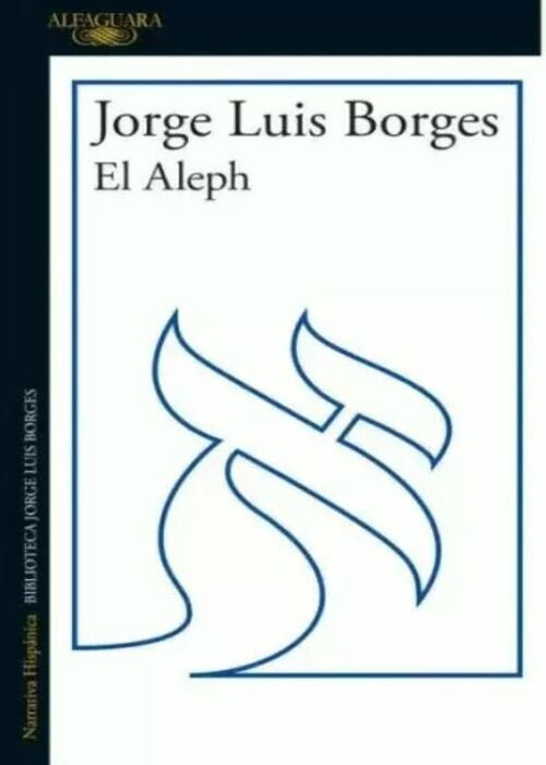 EL ALEPH | JORGE LUIS BORGES