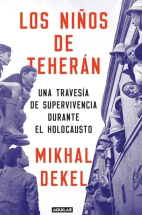 LOS NIÑOS DE TEHERAN | MIKHAL DEKEL