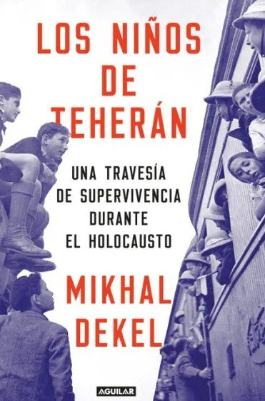 LOS NIÑOS DE TEHERAN | MIKHAL DEKEL
