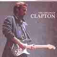 THE CREAM OF CLAPTON | ERIC CLAPTON