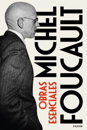 OBRAS ESENCIALES | MICHEL FOUCAULT